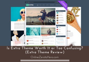 Is Extra Theme Worth It or Too Confusing? (2020 Review)