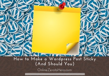 how to make a wordpress post sticky