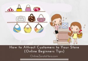 how to attract customers to your store