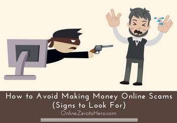 how to avoid making money online scams