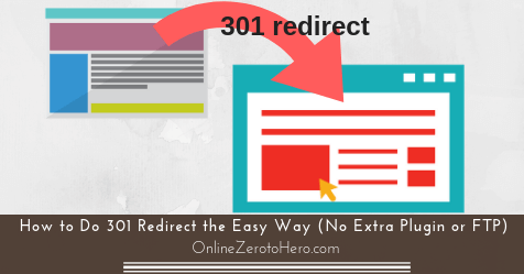 How To Do 301 Redirect The Easy Way No Extra Plugin Or Ftp How To Do 301 Redirect The Easy Way No Extra Plugin Or Ftp