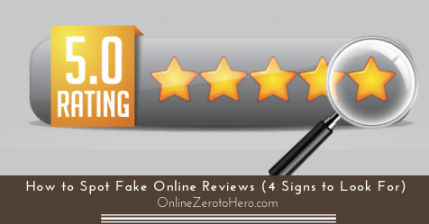 How to Spot Fake Online Reviews (4 Signs to Look For)