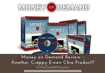 Money on Demand Review – Another Crappy Ewen Chia Product?
