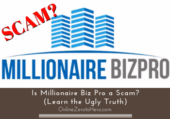 is millionaire biz pro a scam review header