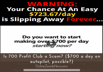 Is 700 Profit Club a Scam? ($700 a day on autopilot, possible?)