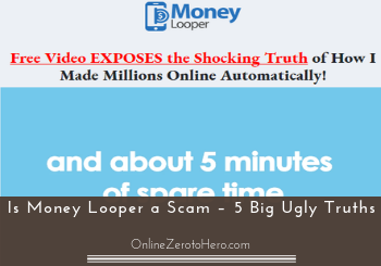 Is Money Looper a Scam? (5 BIG Ugly Truths Revealed)