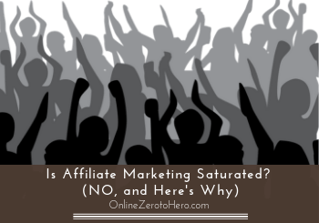 is affiliate marketing saturated header