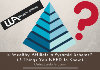 is wealthy affiliate a pyramid scheme header