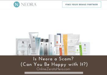 Is Neora a Scam or Legit? (IMPORTANT Info Before Joining)