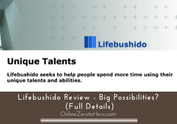 Lifebushido Review – Big Possibilities? (Full Details)