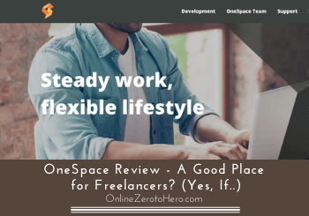 OneSpace Review – A Good Place for Freelancers? (Yes, If..)