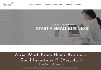 Arise Work From Home Review – Good Investment? (Yes, if…)